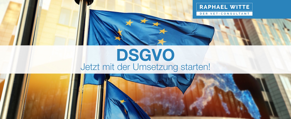 Datenschutz-Grundverordnung (DSGVO) Ab 25 Mai 2018